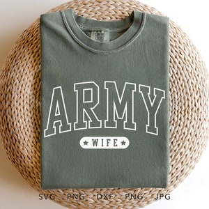 Esposa do Exército SVG, PNG, DXF, Jpg, Eps, Sublimação de camisa de volta para casa do soldado da moda, família do exército orgulhoso combinando arquivo de corte de camisa de formatura