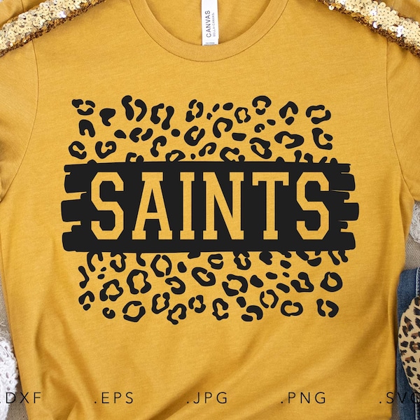 Saints SVG, PNG ,dxf, jpg, eps, Saints Leopard Print Sublimation, Saints School Team Mascot, Saints Sublimation, Saints Cut File Clip Art