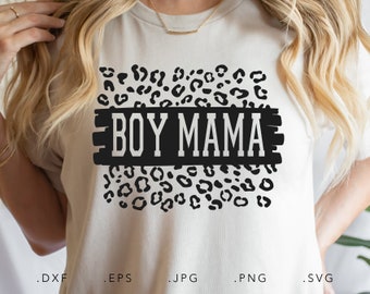 Junge Mama Leopard SVG, Dxf, Jpg, Png, Eps, Jungen Mama Svg, Mama des Jungen Svg, Junge Mama Cut Datei Cricut Silhouette, Boy Mom Shirt Svg, Mom Life SVG