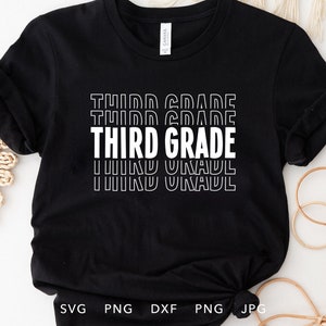 Third Grade SVG, DXF, PNG, Jpg, Eps, Third Grader First Day of School Shirt Sublimation, 3rd Grade Crew Cricut, Hello 3rd Grade Cut File