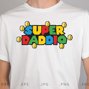 Super Daddio Svg, Dxf, Png, Jpg, Eps, Dia dos Pais Svg, Awesome Dad Svg, Funny Gamers Dad Svg, Presente para Papai, Super Family Cut File Cricut