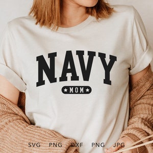 Navy Mom SVG, DXF, PNG, Jpg, Eps, Arched Varsity Navy Mom Cricut Silhouette, Trendy Navy Mama Shirt Sublimation, Proud Navy Mom Cut File
