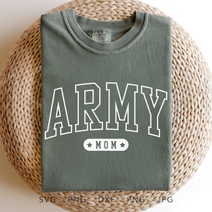 Army Mom SVG, PNG, DXF, Jpg, Eps, Trendy Soldier Home Coming Shirt Sublimation, Proud Army Family Matching Graduation Cut File
