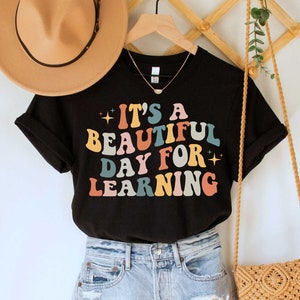 It's A Beautiful Day For Learning Funny Teacher Shirt, Teacher Life Shirt, Back To School Shirt, Gift for Teacher, Retro Teacher Shirt