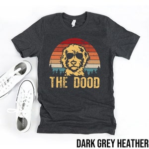 The Dood Vintage Retro Goldendoodle Dog Lover Gift Shirt, Labradoodle Shirt, Dog Mom Shirt, Doodle Shirt, Goldendoodle Dog Lover Gift