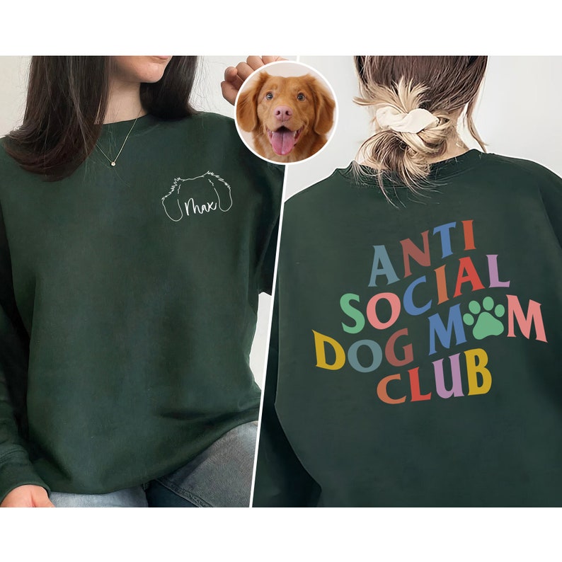 Custom Dog Ears Outline Sweatshirt, Anti Social Dog Mom Club, Dog Mom Sweatshirt, Personalized Dog Potrait Shirt Gift image 4
