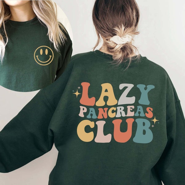 Lazy Pancreas Club Sweatshirt, Shirt For Diabetics And People With Diabetes Awareness, Gift for Diabetes, Type 1 Diabetes Shirt