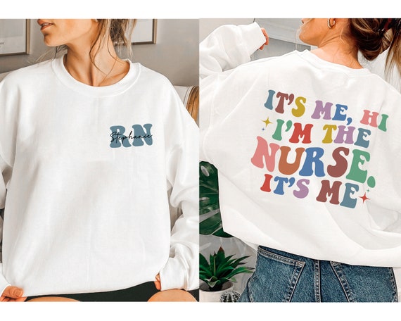 It's Me Hi I'm the Nurse Shirt Funny Nurse - Etsy