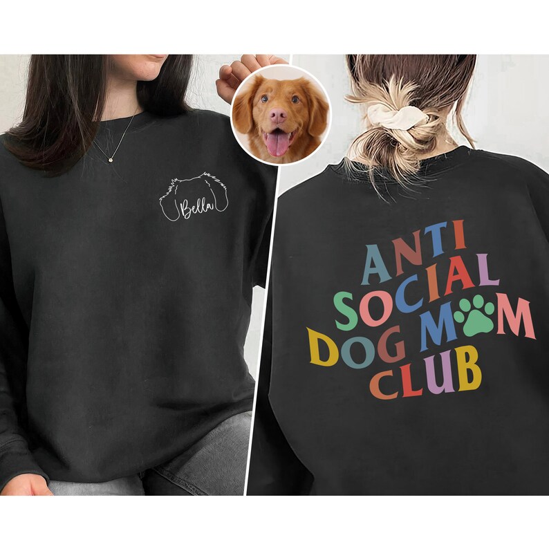 Custom Dog Ears Outline Sweatshirt, Anti Social Dog Mom Club, Dog Mom Sweatshirt, Personalized Dog Potrait Shirt Gift image 3