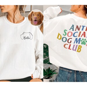 Custom Dog Ears Outline Sweatshirt, Anti Social Dog Mom Club, Dog Mom Sweatshirt, Personalized Dog Potrait Shirt Gift image 1