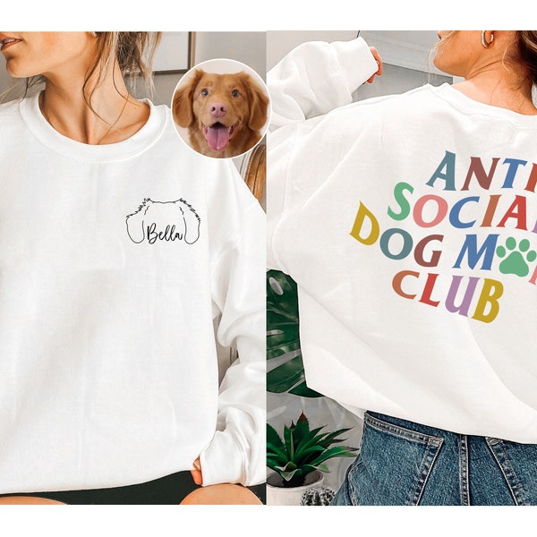 Custom Dog Ears Outline Sweatshirt, Anti Social Dog Mom Club, Dog Mom Sweatshirt, Personalized Dog Potrait Shirt Gift