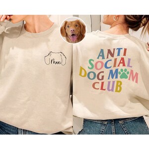 Custom Dog Ears Outline Sweatshirt, Anti Social Dog Mom Club, Dog Mom Sweatshirt, Personalized Dog Potrait Shirt Gift image 2