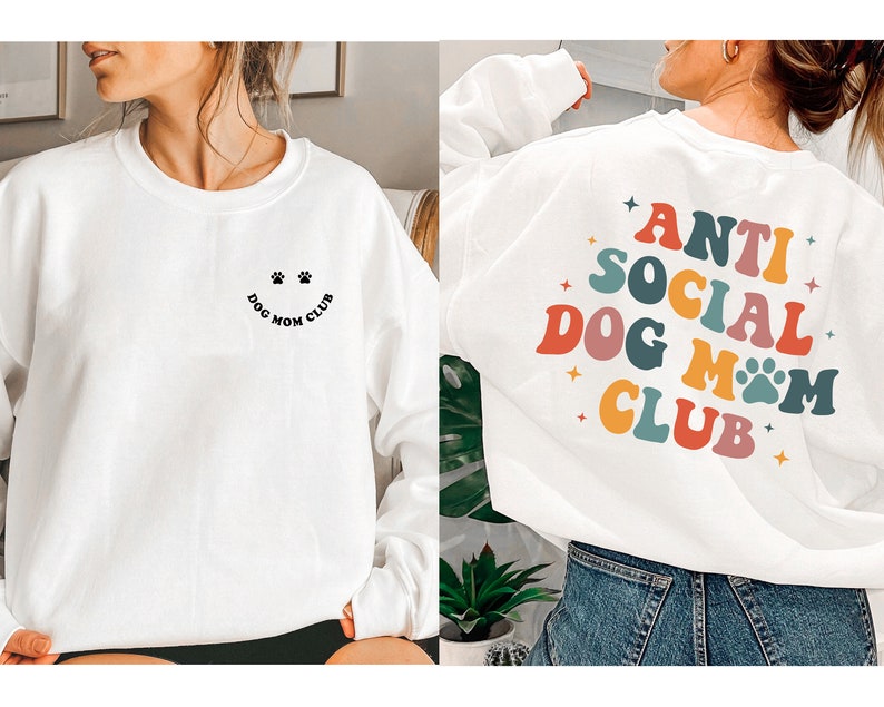 Anti Social Dog Mom Club Shirt, Dog Mom Sweatshirt, Dog Lover Sweatshirt, Dog People Sweatshirt, Dog Mom Gift For Her image 1