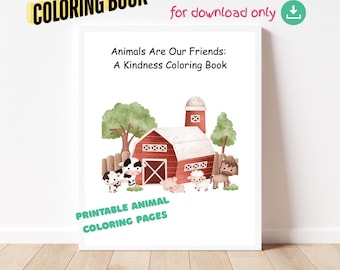 Animals Are Our Friends Coloring Book – 20 Printable Animal Coloring Pages with Fun Facts – Digital Download for Kids Ages 3+ **FOR DOWNLOAD