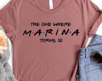Personalized Birthday T-Shirt: "The One Where Name Turns Age"
