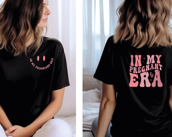 In My Pregnant Era Shirt: New Mom Announcement Tee#106