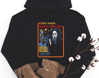 Let's Watch Scary Movies Hoodie - Halloween Horror Costume