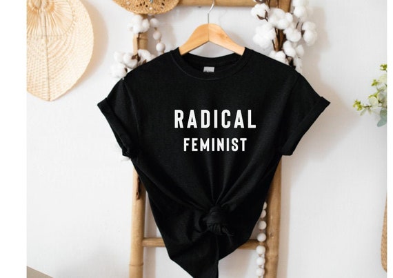 Radical Feminist T-Shirt: Schitt's Creek Inspired David Rose Tee
