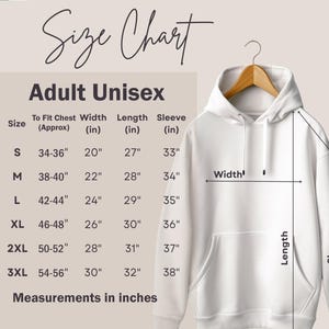 May include: A white adult unisex hoodie displayed on a hanger, with a size chart to the left. The chart shows measurements in inches for chest, width, length, and sleeve for sizes S to 3XL. The hoodie's width is 20-30 inches.