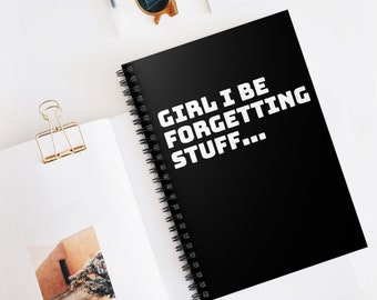 FORGETTING STUFF/Funny Spiral Notebook/Journal