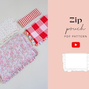 May include: Several fabric zip pouches in various patterns, including floral, gingham, and striped designs. The pouches have ruffled edges. The image also includes the text "Zip pouch PDF pattern" with a YouTube logo.