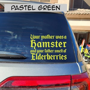 Mother was a Hamster, Father smelt of Elderberries Permanent Vinyl Decal