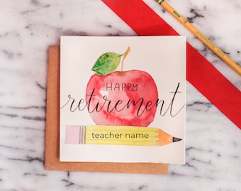 May include: A watercolor card with a red apple and a yellow pencil. The apple has the words "Happy retirement" written on it. The pencil has the words "teacher name" written on it.