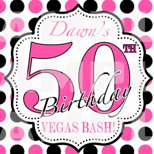 May include: A pink and black polka dot background with a white frame. The frame has the text "Dawn's 50th Birthday Vegas Bash!" in black and pink lettering.