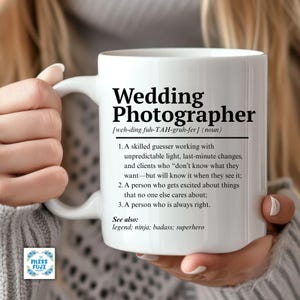 Wedding Photographer Coffee Mug, Funny wedding photographer Gift, Custom Gift for Wedding Photographer, Personalized Gifts