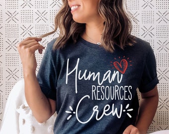 Human Resources Crew Shirt, HR Manager Gift