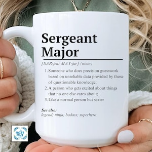 Funny Sergeant Major Promotion Gift Mug for air force sergeant police sergeant amy sergeant for birthday, Promoted Gifts, custom Coffee Mug