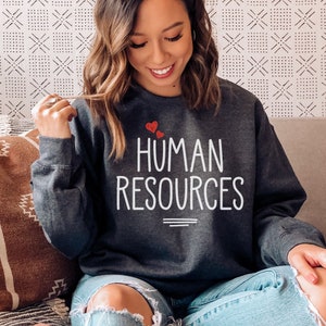 Human Resources Sweatshirt , HR Sweatshirts, HR Graduation, Future Hr manager jumper, Human Resource shirt, Funny Hr Gift, HR coworker gift