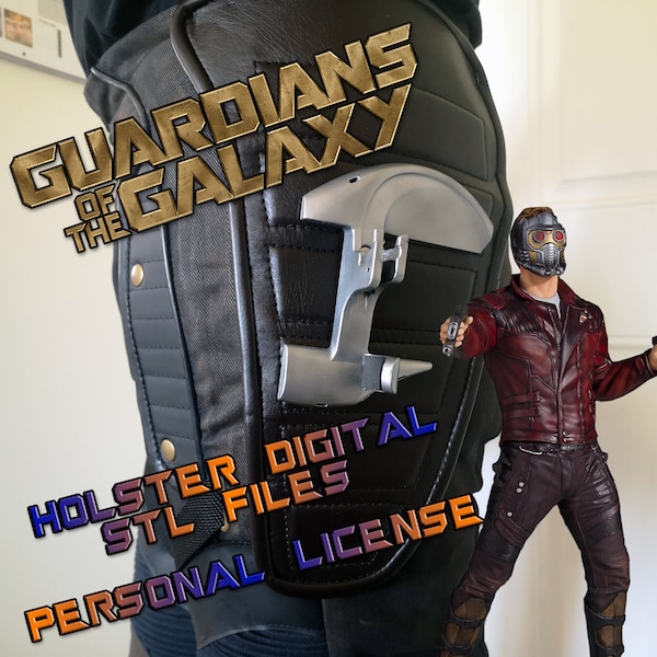 Star Lord Holster: Guardians of the Galaxy Vol. 1, Vol. 2 + Vol. 3 - DIGITAL FILE - Personal License