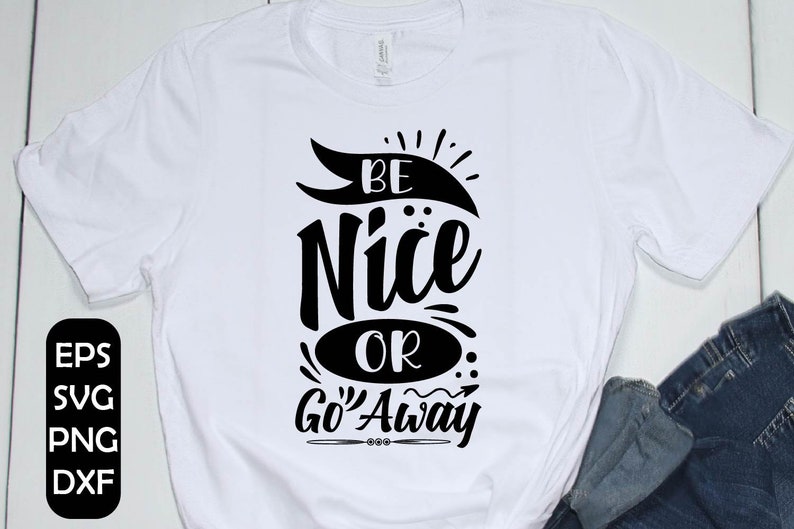 Free Free Be Nice Svg 147 SVG PNG EPS DXF File