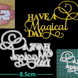 Fustella in metallo con scritta "Have A Magical Day", stencil, creazione di biglietti, scrapbooking, artigianato, artigianato di carta, matrimonio, compleanno, F1