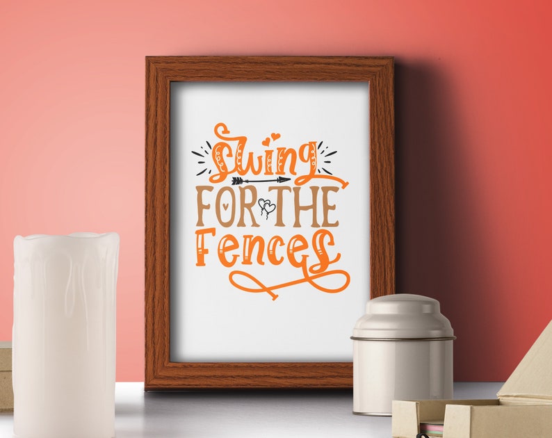 Swing For The Fences Svg Cut File / Quote T shirt Design / Etsy