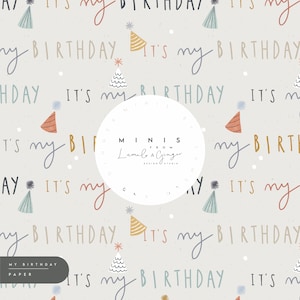 May include: A light gray background with a repeating pattern of the text "It's my birthday" in various colors and fonts. The pattern also includes small illustrations of party hats and stars. A white circle with the text "MINIS from Lumelo & Ginger Design Studio" is in the center of the pattern.