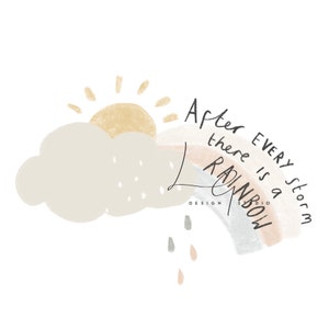 Pode incluir: Uma ilustração desenhada à mão de um sol, uma nuvem e um arco-íris com o texto "Depois de cada tempestade, há um arco-íris" e "Design Studio".