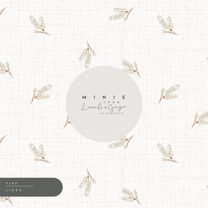 May include: A repeating pattern of watercolour pine branches with green needles and small red berries on a cream-coloured linen background. The design includes a circular logo with the text "MINIS from Lumel & Ginger DESIGN STUDIO" and a rectangular label that says "PINE LINEN".