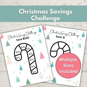 May include: Two white Christmas savings challenge printables. One features a candy cane design with $25 increments, totaling $200. The other has a candy cane design with blank spaces. The text "Christmas Savings Challenge" and "Multiple Sizes Included" are visible.