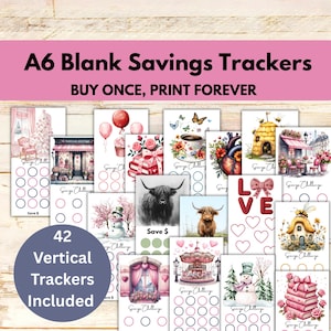 May include: A collection of A6 blank savings trackers with various designs, including illustrations of a Parisian boutique, a snowman, and a highland cow. The text reads "A6 Blank Savings Trackers" and "BUY ONCE, PRINT FOREVER". 42 vertical trackers are included.