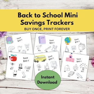 May include: A collection of printable "Back to School Mini Savings Trackers" with illustrations of school supplies and savings goals. The text "BUY ONCE, PRINT FOREVER" and "Instant Download" are also included.