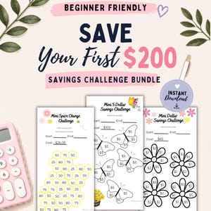 Op de afbeelding: Een spaaruitdaging-bundel met drie printbare vellen met de tekst SAVE Your First $200. De vellen bevatten een Mini Spare Change Challenge met een honingraatpatroon, een Mini 5 Dollar Savings Challenge met vlinders en een Mini Dollar Savings Challenge met bloemen.