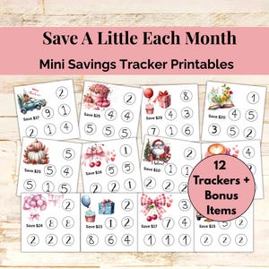 May include: A collection of mini savings tracker printables with various illustrations, including a car, flowers, gifts, and a Santa Claus. The text reads "Save A Little Each Month" and "Mini Savings Tracker Printables". Includes 12 trackers and bonus items.