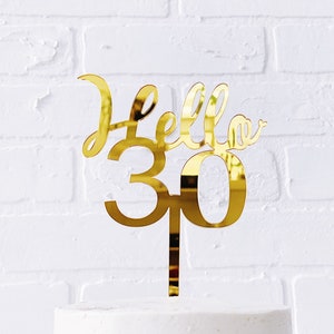 "Gold ""Hello 30"" Cake Topper - Gold Acryl Spiegel-Finish |." Party Dekoration | Text-Kuchendeckel | Geburtstagsfeier | Gold Topper | 30.Geburtstag