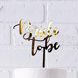 &quot;Gold &quot;&quot;Bride to be&quot;&quot; Kuchen Topper - Acryl Spiegel Finish | Hochzeitsdekoration | Text-Kuchendeckel | Verlobungsfeier | Gold Topper | Kuchen