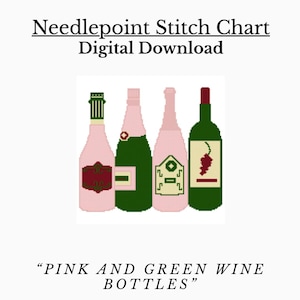 May include: Digital needlepoint stitch chart download showing four wine bottles in pink and green. The bottles have different label designs and colours, including one with a grape design. The text "PINK AND GREEN WINE BOTTLES" is also present.