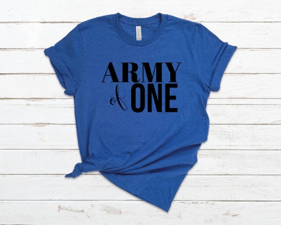 army of one t shirt