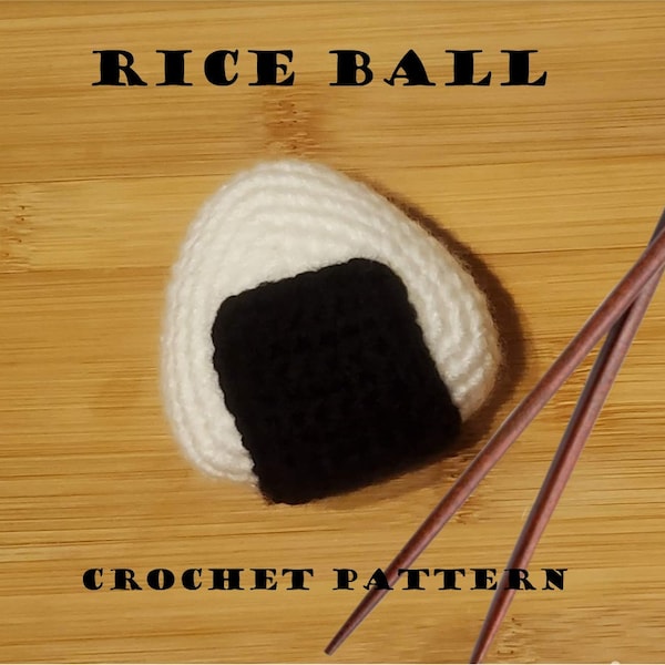 Rice Ball Crochet Pattern - PDF