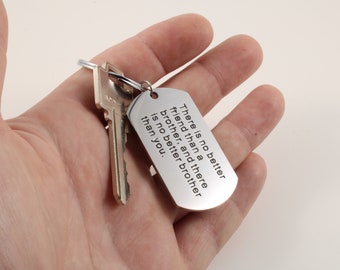 Keychain for Brother - Personalized Saying - Great Gift for Brother - Custom Keychain - Engraved Keychain - Quality Stainless Steel